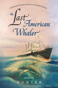 Last American Whaler