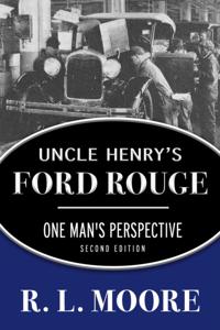 Uncle Henry's Ford Rouge