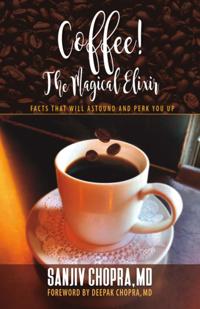 Coffee The Magical Elixir
