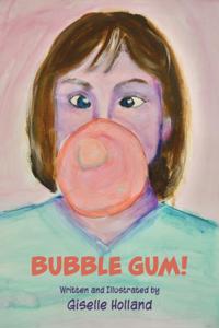 Bubble Gum!