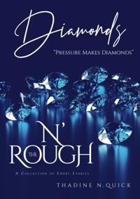 DiAmond$ N' The Rough