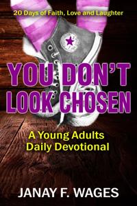 You Don't Look Chosen