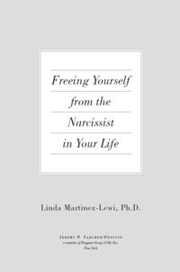 Freeing Yourself from the Narcissist in Your Life
