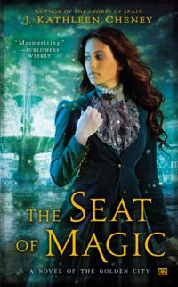 A Novel of the Golden City