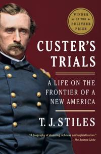 Custer's Trials (Pulitzer Prize Winner)