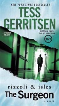 Gerritsen, T: Surgeon: A Rizzoli & Isles Novel
