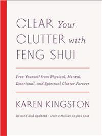 Clear Your Clutter with Feng Shui