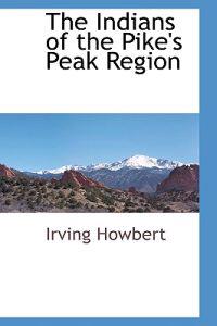 Kirjan kansi "The Indians of the Pike's Peak Region"