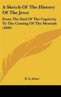 Sketch Of The History Of The Jews