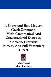 Bokomslag för "A Short and Easy Modern Greek Grammar"