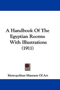 Bokomslag för "A Handbook of the Egyptian Rooms"