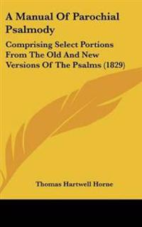 Bokomslag för "Manual Of Parochial Psalmody"