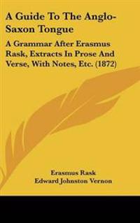 Bokomslag för "Guide To The Anglo-Saxon Tongue"