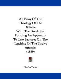 An Essay Of The Theology Of The Didache