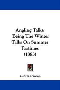 Angling Talks