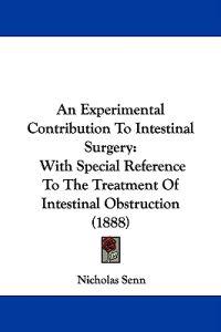 An Experimental Contribution To Intestinal Surgery