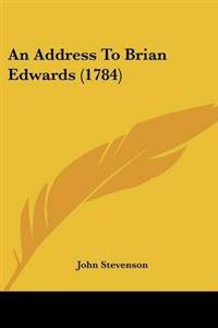 An Address To Brian Edwards (1784)