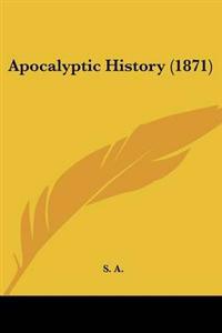 Apocalyptic History (1871)