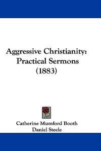 Aggressive Christianity