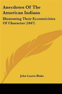 Anecdotes Of The American Indians