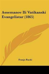 Assemanov Ili Vatikanski Evangelistar (1865)