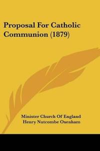 Proposal For Catholic Communion (1879)