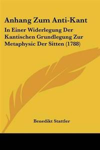 Anhang Zum Anti-Kant