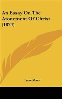Essay On The Atonement Of Christ (1824)