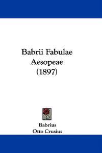 Babrii Fabulae Aesopeae (1897)