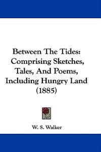 Walker, W: Between The Tides
