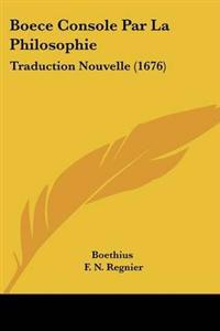 Boece Console Par La Philosophie