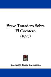 Breve Tratadero Sobre El Cocotero (1895)