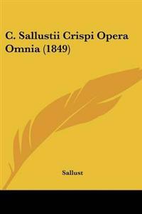 C. Sallustii Crispi Opera Omnia (1849)