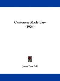 Cantonese Made Easy (1904)