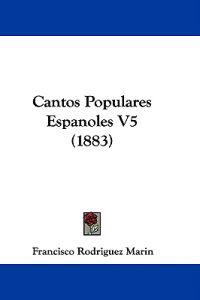 Cantos Populares Espanoles V5 (1883)