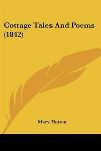 Cottage Tales And Poems (1842)