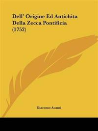 Dell' Origine Ed Antichita Della Zecca Pontificia (1752)
