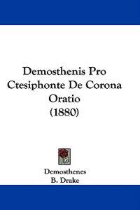 Demosthenis Pro Ctesiphonte De Corona Oratio (1880)