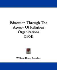 Education Through the Agency of Religious Organizations