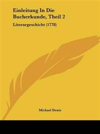 Einleitung In Die Bucherkunde, Theil 2