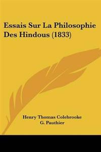 Essais Sur La Philosophie Des Hindous (1833)