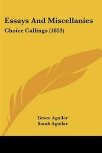 Essays And Miscellanies