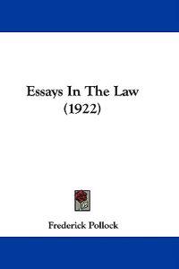Essays in the Law