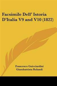 Facsimile Dell' Istoria D'Italia V9 and V10 (1822)