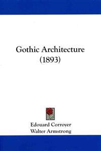 Gothic Architecture (1893)