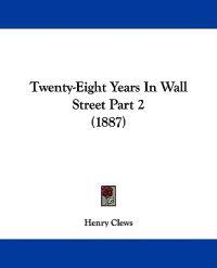 Kirjan kansi "Twenty-eight Years in Wall Street"