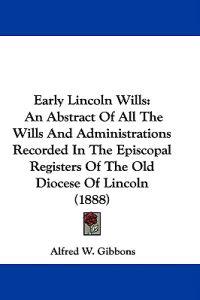 Early Lincoln Wills