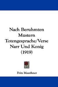 Nach Beruhmten Mustern Totengesprache/Verse Narr Und Konig