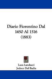 Bokomslag för "Diario fiorentino dal 1450 al 1516"