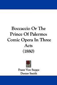 Boccaccio Or The Prince Of Palermo